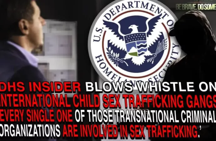 DHS Insider Blows Whistle on International Child Sex Trafficking