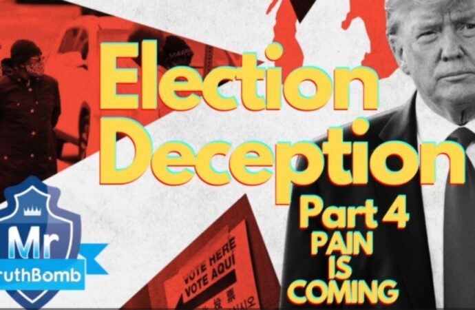 Election Deception Part 4 – Pain is Coming