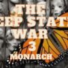 MONARCH – The Deep State War 3 – Ft. O’BRIEN / SPRINGMEIER