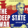 PEDOGATE – The Deep State War – Episode 6 – PART ONE
