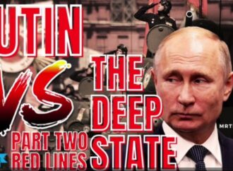 PUTIN VS THE DEEP STATE – PART TWO – RED LINES