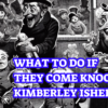 What To Do If They Come Knocking  – What Every Parent Needs To Know –  Kimberley Isherwood