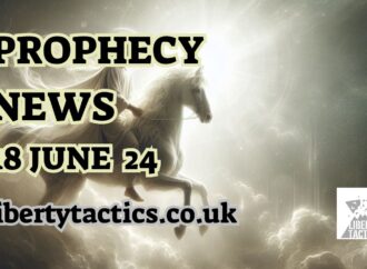 18.6.24 Prophecy News