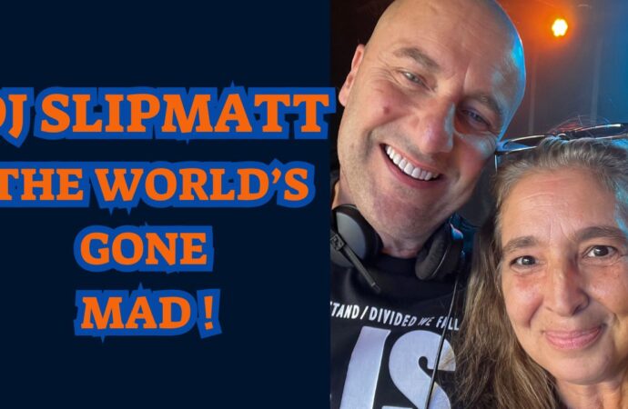 DJ SLIPMATT – The World’s Gone Mad !