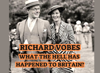 Richard Vobes – What The Hell Is Happening To Britain