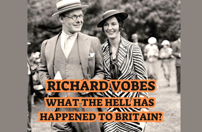 Richard Vobes – What The Hell Is Happening To Britain