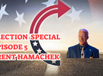 Election Special – Episode 5 – Brent Hamachek