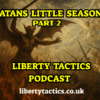 18.4.25 Satan’s Little Season – Part 2